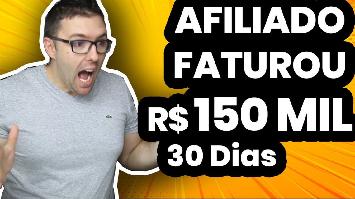 INACREDITÁVEL O QUE ELES FIZERAM… FATURAM MAIS DE 150 MIL EM 30 DIAS COMO AFILIADO