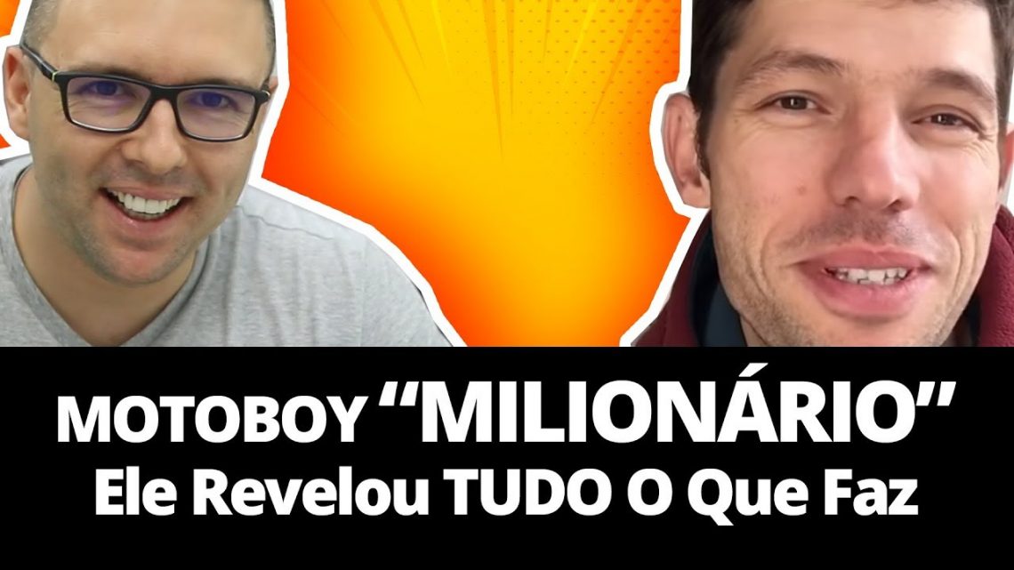 MOTOBOY MILIONÁRIO – ELE CONTOU O Segredo Para Ficar Milionário Com Marketing Digital MOTOBOY MILIONÁRIO – ELE CONTOU O Segredo Para Ficar Milionário Com Marketing Digital