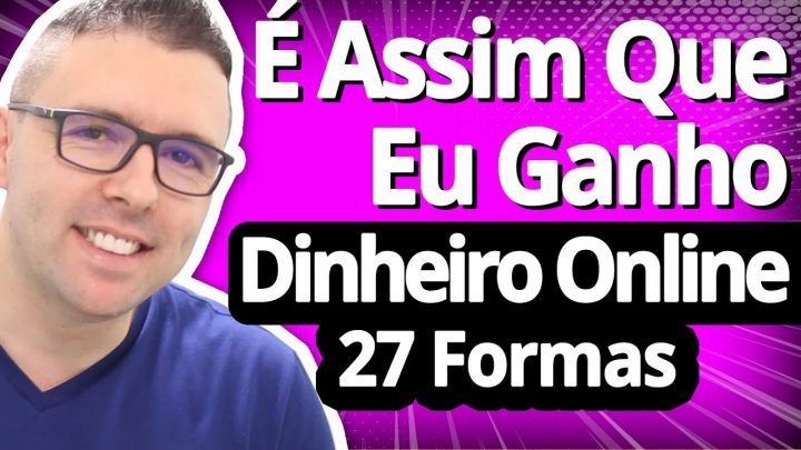 Como Eu GANHO DINHEIRO NA INTERNET Hoje? (Revelei Tudo) + 27 Formas de Ganhar (Inédito)