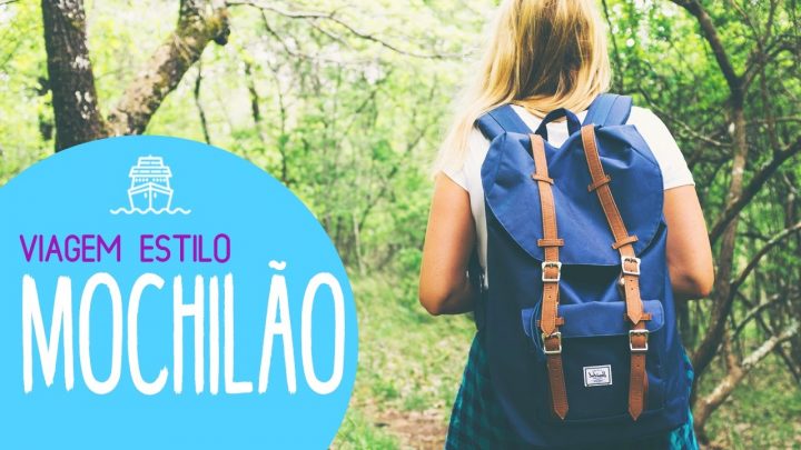 Mochilão: O que é mochilão? Como fazer mochilão? |  Rachel Travel Tips