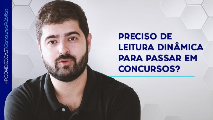 Preciso de leitura dinâmica para passar em concursos?