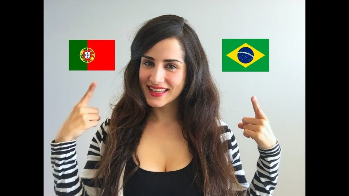 PORTUGAL PORTUGUESE vs. BRAZILIAN PORTUGUESE